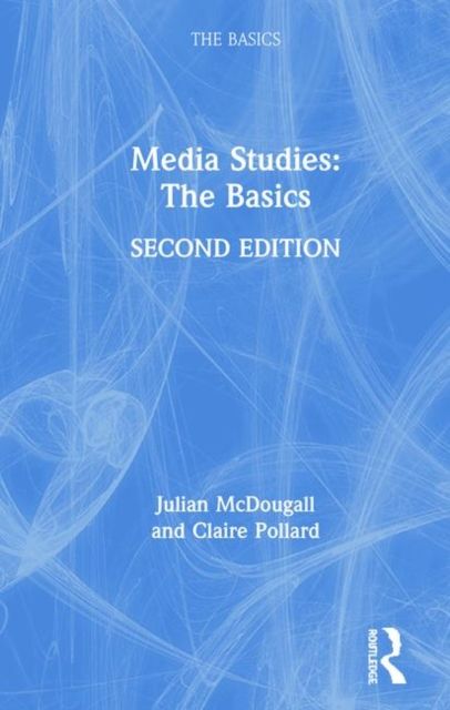 Media Studies: The Basics