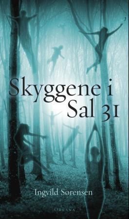 Skyggene i Sal 31 : roman