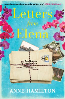 Letters From Elena : the heartfelt and wholesome story of one woman's search for her childhood friend
