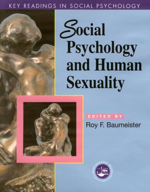 Social Psychology and Human Sexuality : Key Readings
