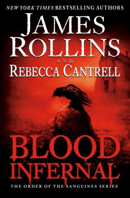 Blood Infernal : The Order of the Sanguines Series