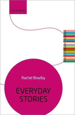 Everyday Stories : The Literary Agenda