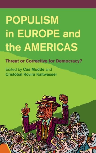Populism in Europe and the Americas : Threat or Corrective for Democracy?