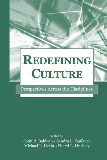 Redefining Culture : Perspectives Across the Disciplines