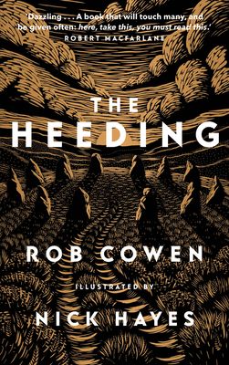 The Heeding : (Longlisted for the Wainwright Prize 2022 for Nature Writing)