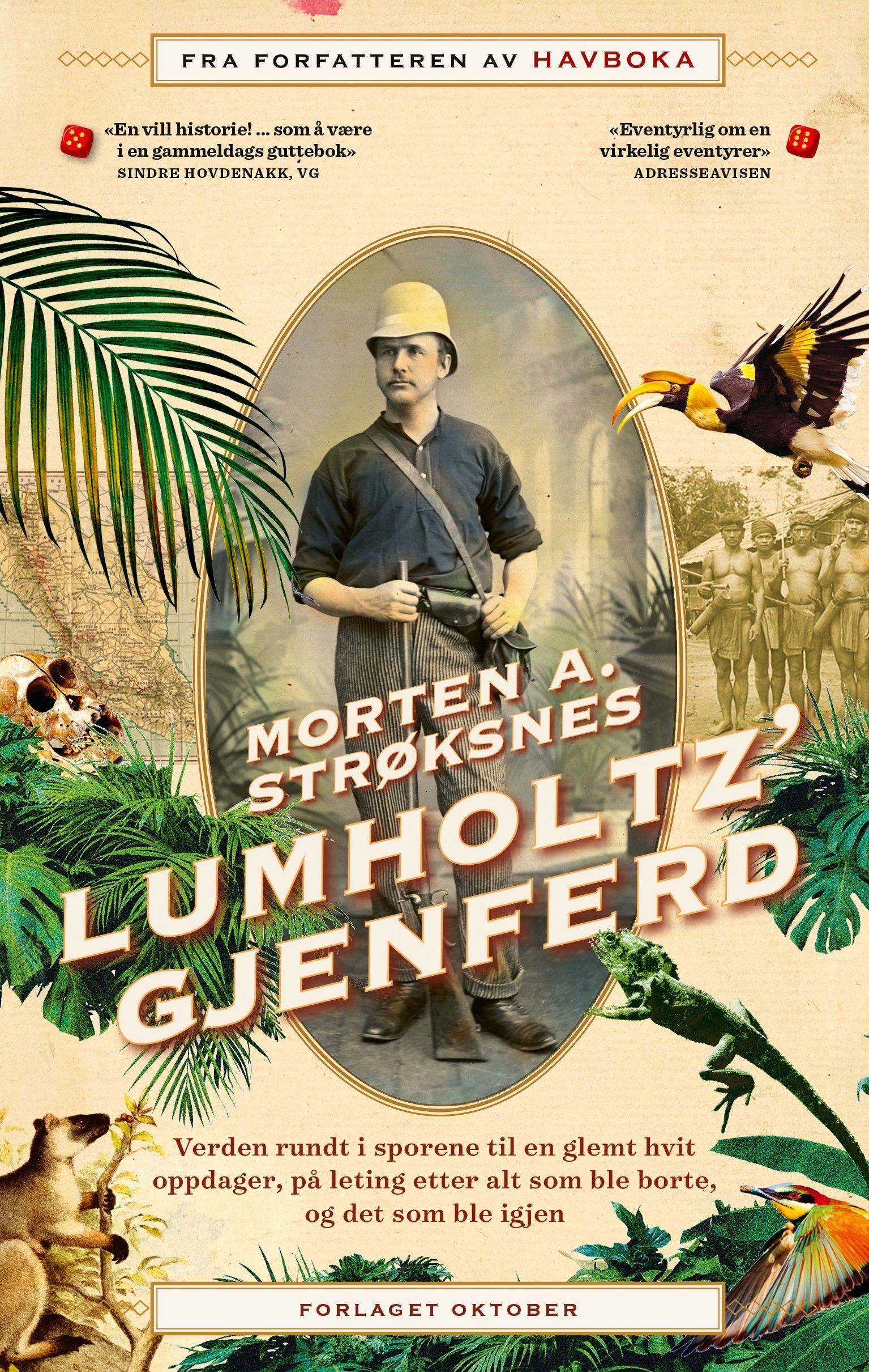 Lumholtz' gjenferd : verden rundt i sporene til en glemt hvit oppdager, på leting etter alt som ble borte, og det som ble igjen