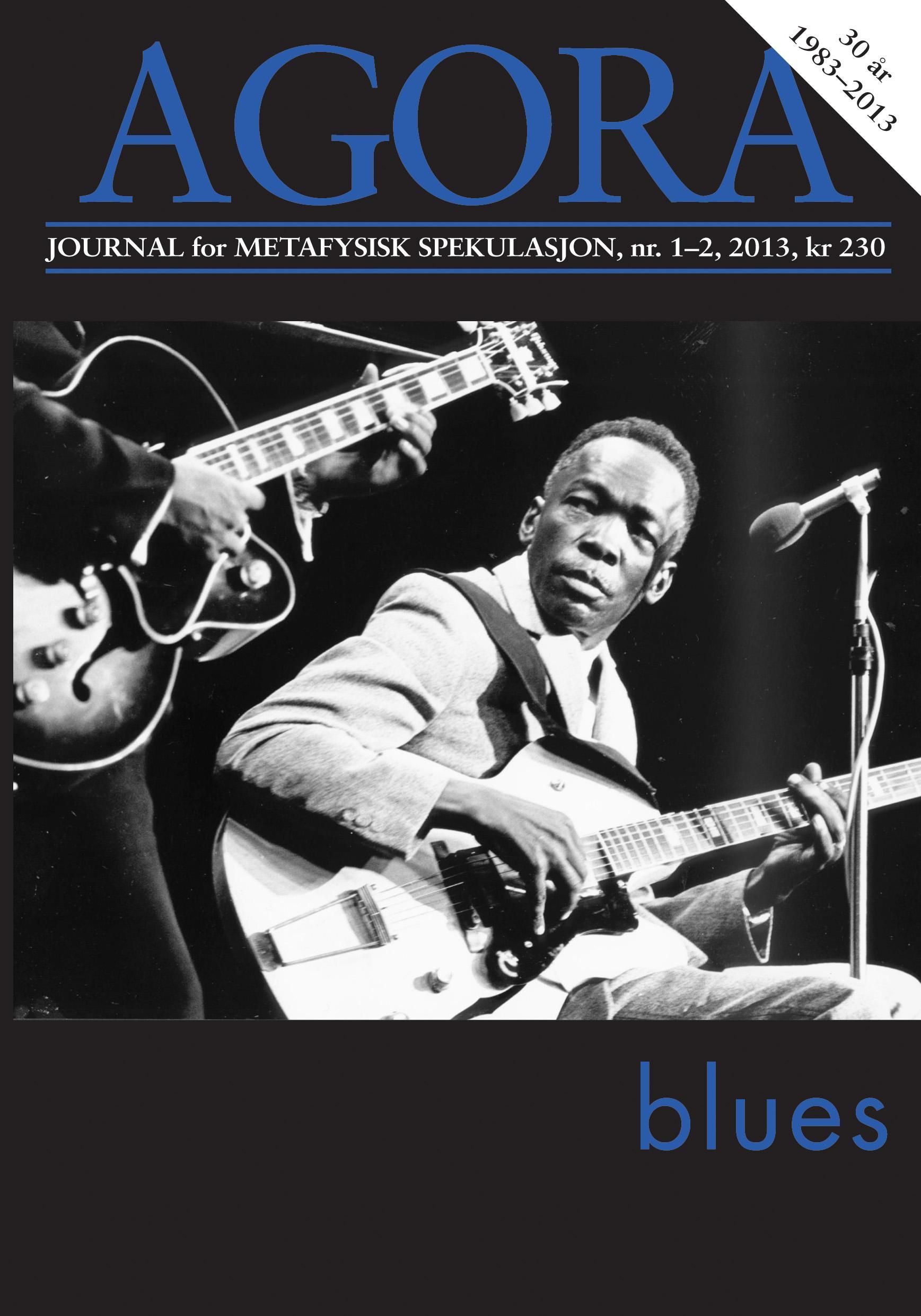 Agora. Nr. 1-2 2013 : journal for metafysisk spekulasjon : blues
