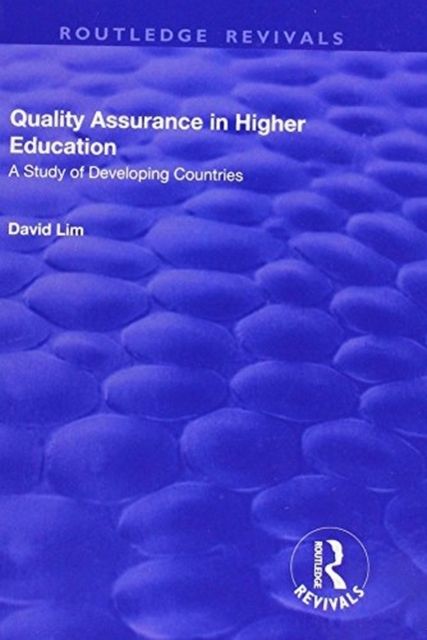 Quality Assurance in Higher Education : A Study of Developing Countries