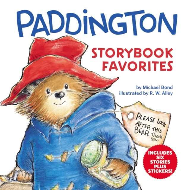 Paddington Storybook Favorites : Includes 6 Stories Plus Stickers!
