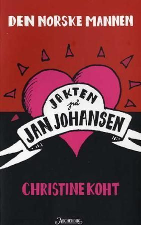 Den norske mannen : jakten på Jan Johansen