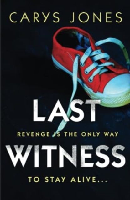 Last Witness : A gripping psychological thriller that will keep you guessing