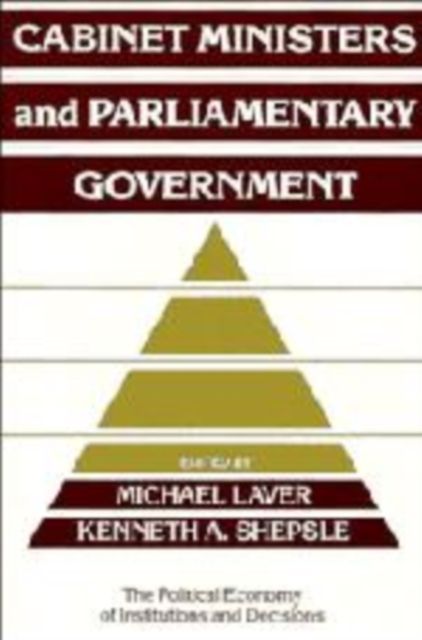 Cabinet Ministers and Parliamentary Government