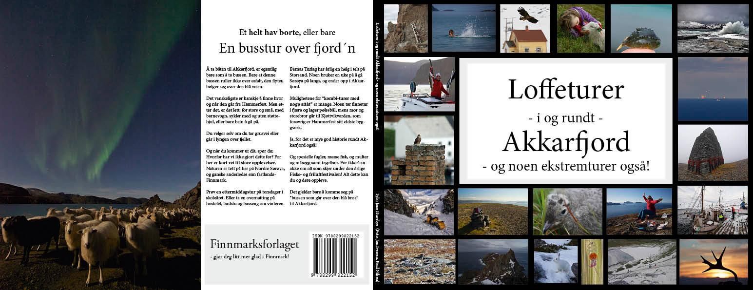 Loffeturer i og rundt Akkarfjord : og noen ekstremturer også!
