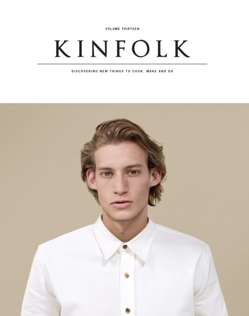 Kinfolk Volume 13 : The Imperfections Issue