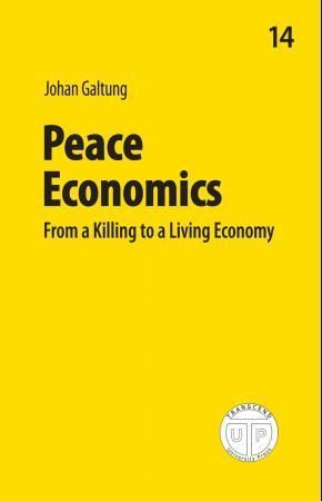 Peace economics : from a killing to a living economy