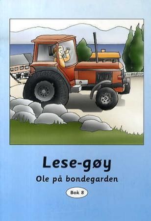 Lese-gøy : bok 8 : Ole på bondegarden