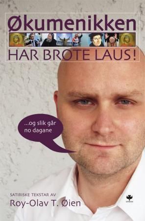 Økumenikken har brote laus!