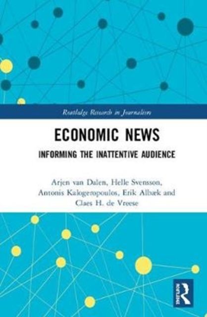 Economic News : Informing The Inattentive Audience