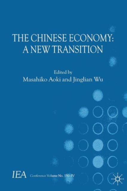 The Chinese Economy : A New Transition