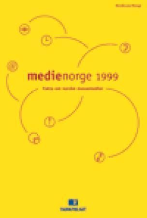 Medienorge 1999 : fakta om norske massemedier