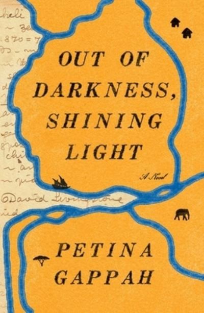 Out of darkness, shining light : (being a faithful account of the final years and earthly days of doctor David Livingstone and his last journey from the interior to the coast of Africa, as narrated by his African companions, in three volumes) : a novel
