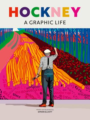 Hockney : A Graphic Life
