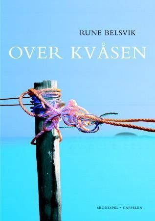 Over Kvåsen : skodespel