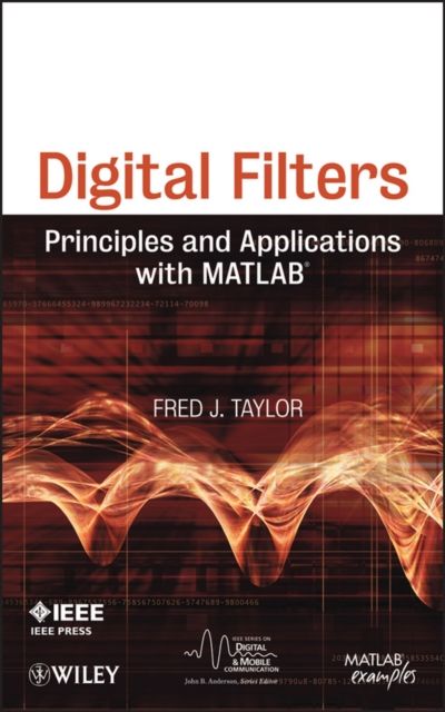 Digital Filters : Principles and Applications with MATLAB