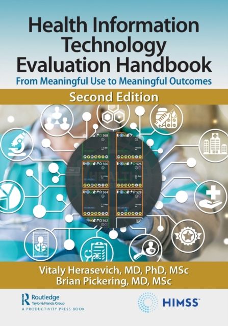 Health Information Technology Evaluation Handbook : From Meaningful Use to Meaningful Outcomes