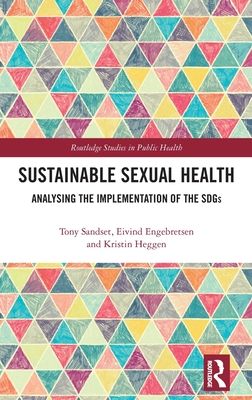 Sustainable Sexual Health : Analysing the Implementation of the SDGs