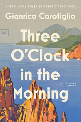 Three O'Clock in the Morning : A Novel