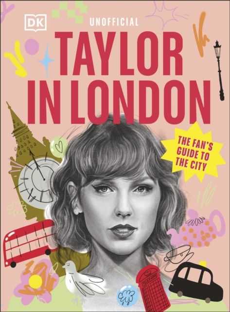 Taylor in London : The Fan's Guide to the City