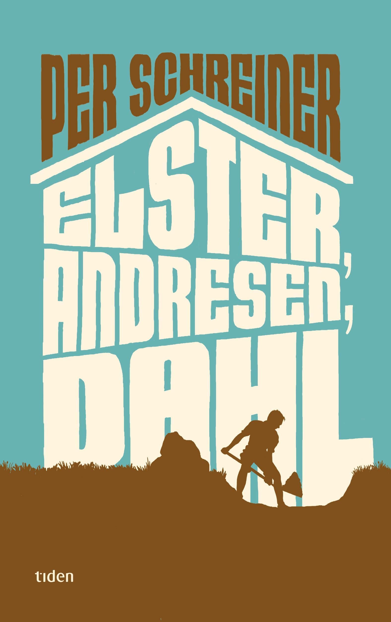 Elster, Andresen, Dahl : roman
