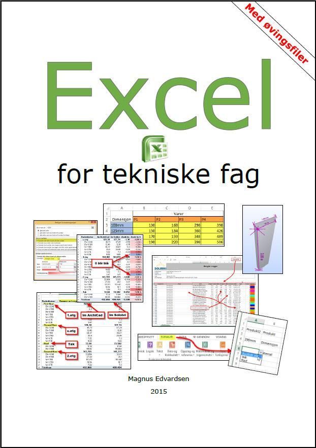 Excel for tekniske fag : med øvingsfiler