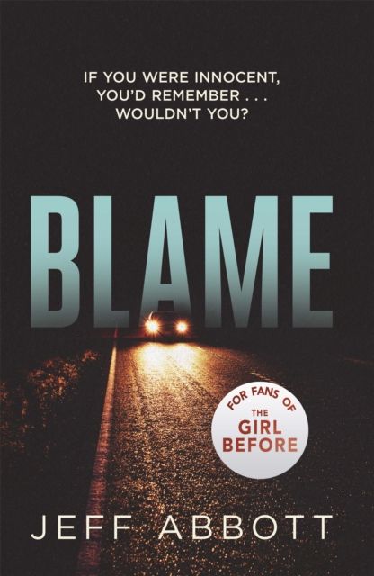 Blame : The addictive psychological thriller that grips you to the final twist
