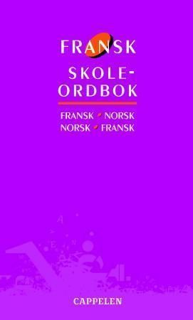 Fransk skoleordbok : fransk-norsk : norsk-fransk