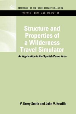 Structure and Properties of a Wilderness Travel Simulator : An Application to the Spanish Peaks Area