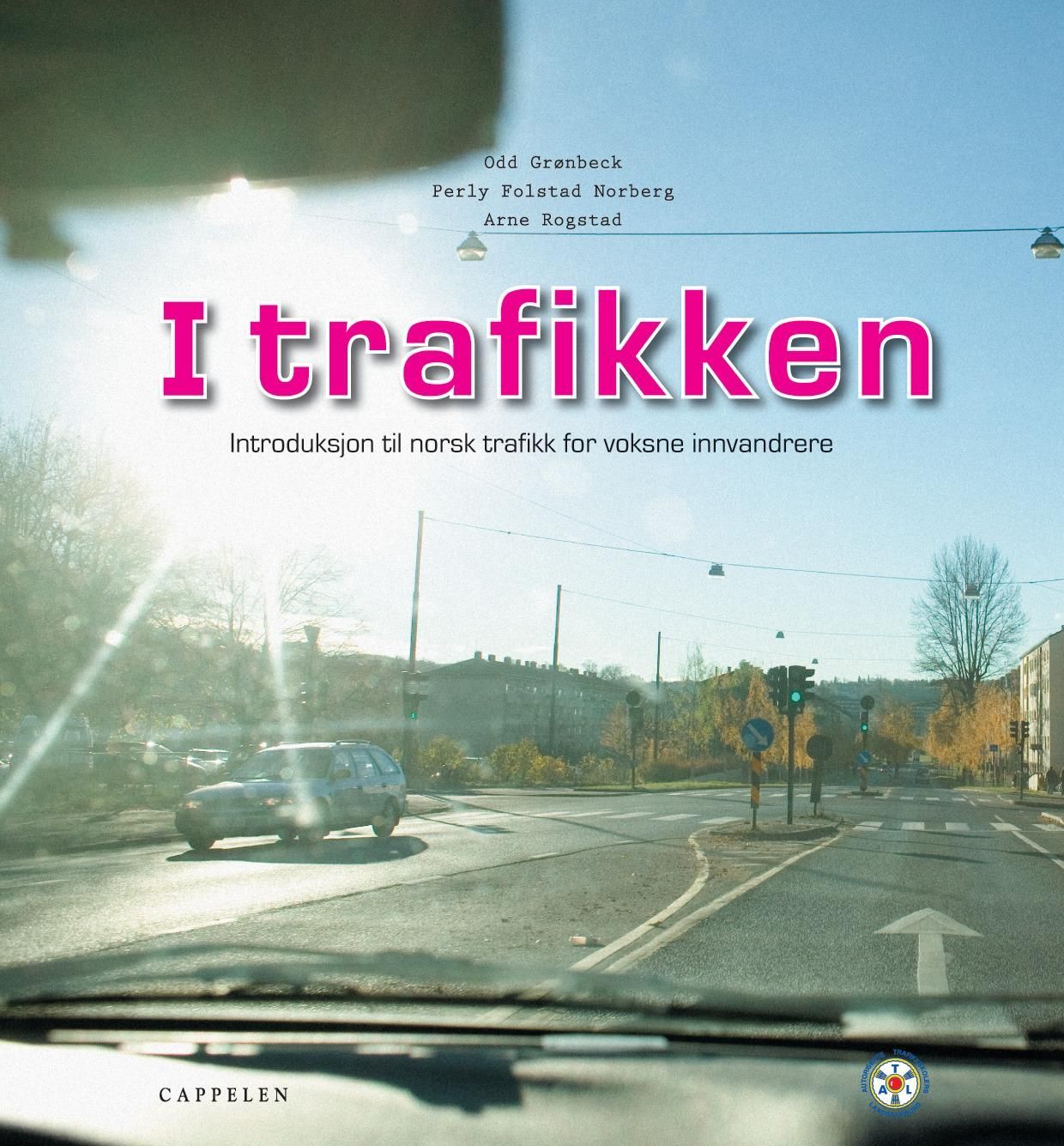 I trafikken : introduksjon til norsk trafikk for norske innvandrere