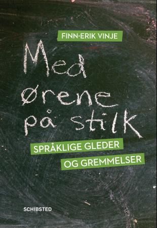 Med ørene på stilk : språklige gleder og gremmelser