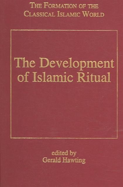 The Development of Islamic Ritual