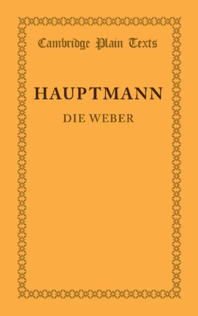 Die Weber : Schauspiel aus den Vierziger Jahren