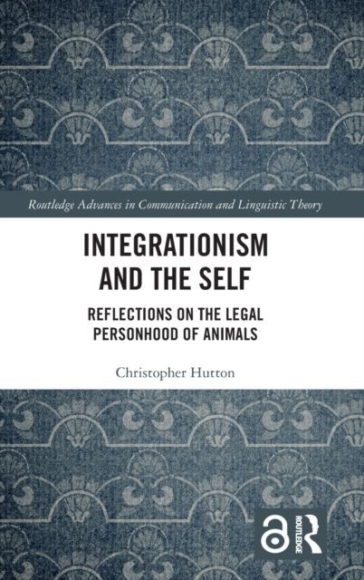 Integrationism and the Self : Reflections on the Legal Personhood of Animals