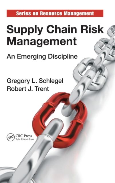 Supply Chain Risk Management : An Emerging Discipline