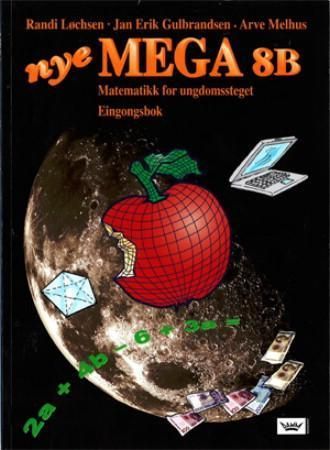Nye mega 8B : eingongsbok : matematikk for ungdomssteget