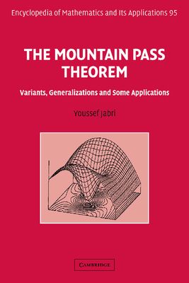 The Mountain Pass Theorem : Variants, Generalizations and Some Applications