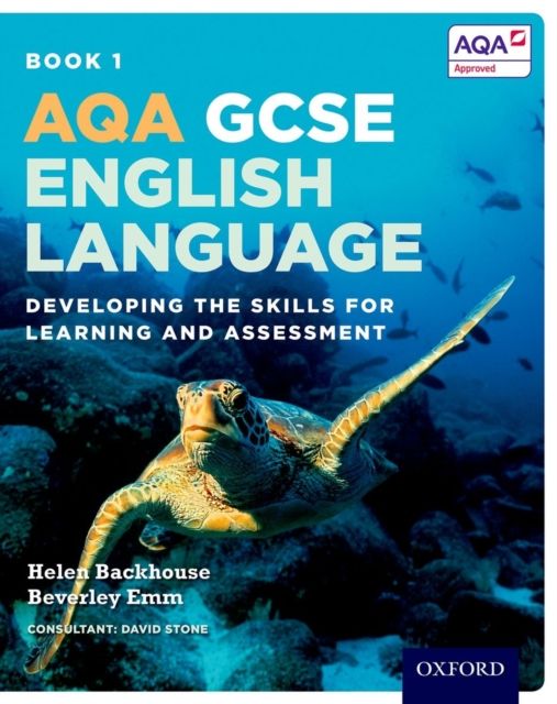AQA GCSE English Language: Student Book 1 : Developing the skills for learning and assessment
