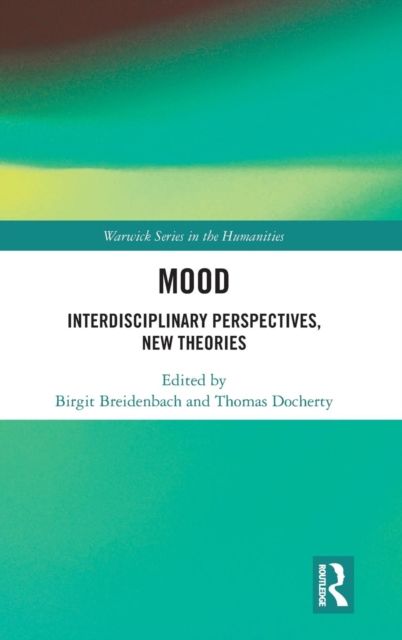 Mood : Interdisciplinary Perspectives, New Theories
