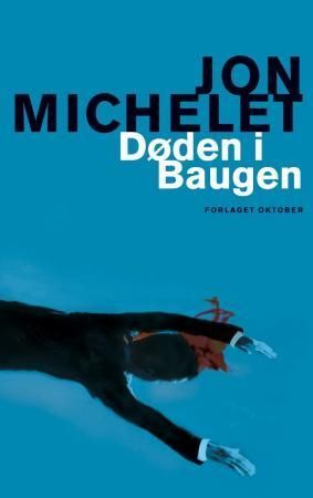 Døden i Baugen : en kriminalroman med Vilhelm Thygesen