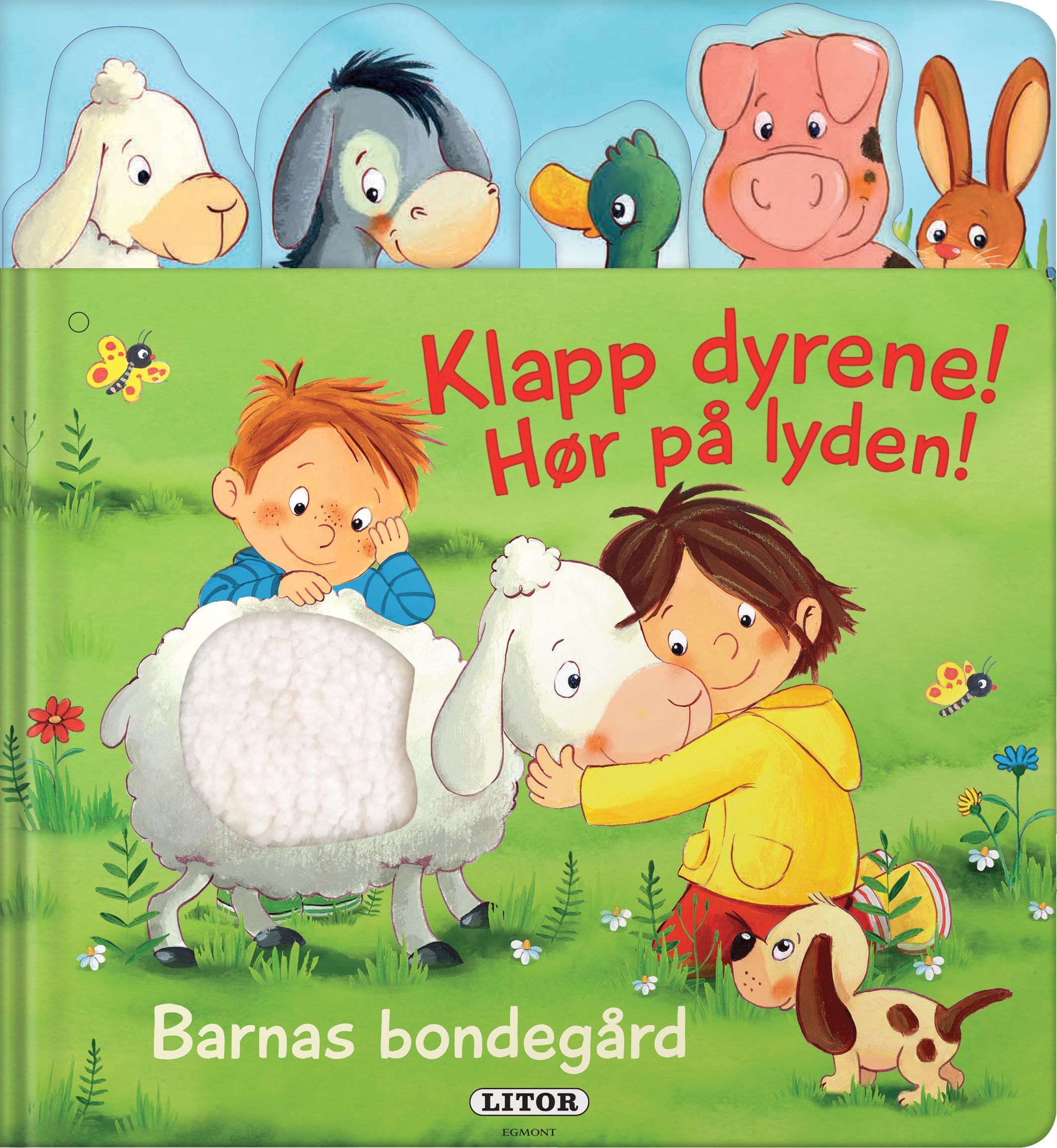 Barnas bondegård : Klapp dyrene! Hør på lyden!
