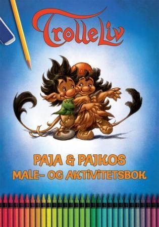 Trolleliv : male- og aktivitetsbok : Paja & Pajkos